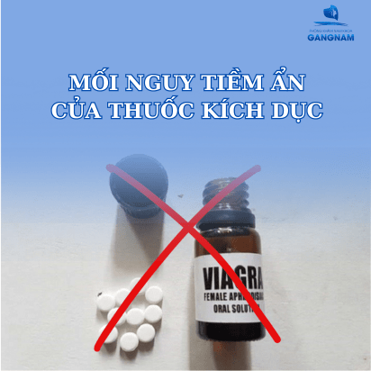Mối nguy hiểm tiềm ẩn của thuốc kích dục