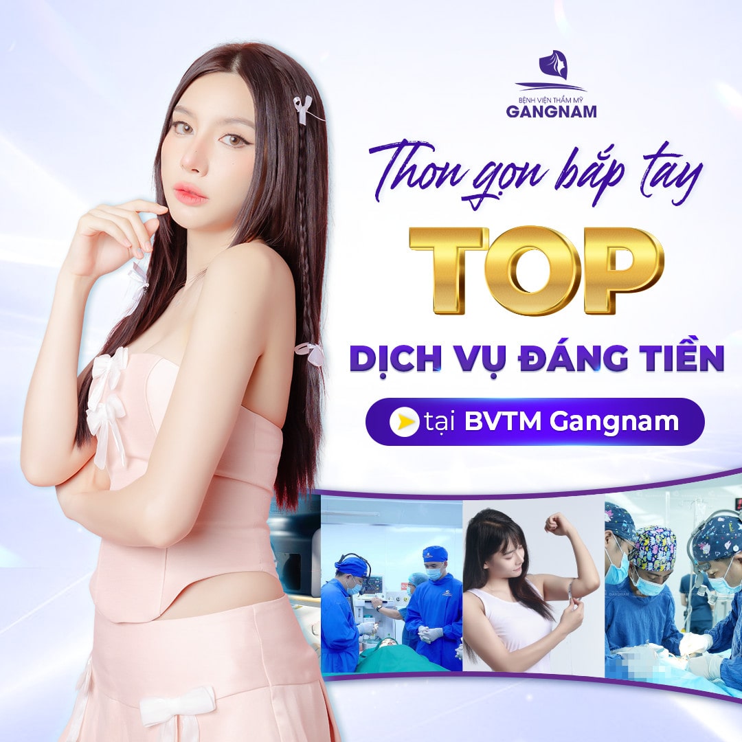 Hút mỡ bắp tay - Top dịch vụ đáng tiền tại Gangnam Sài Gòn