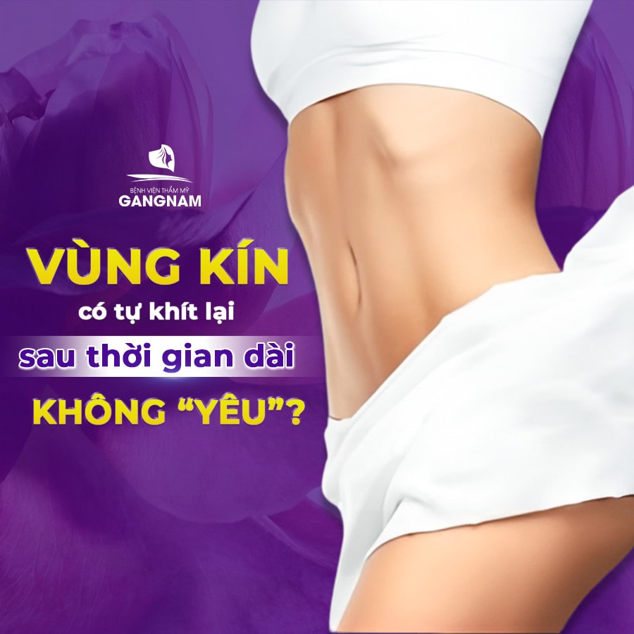 Âm đạo có tự khít lại sau thời gian dài không quan hệ?