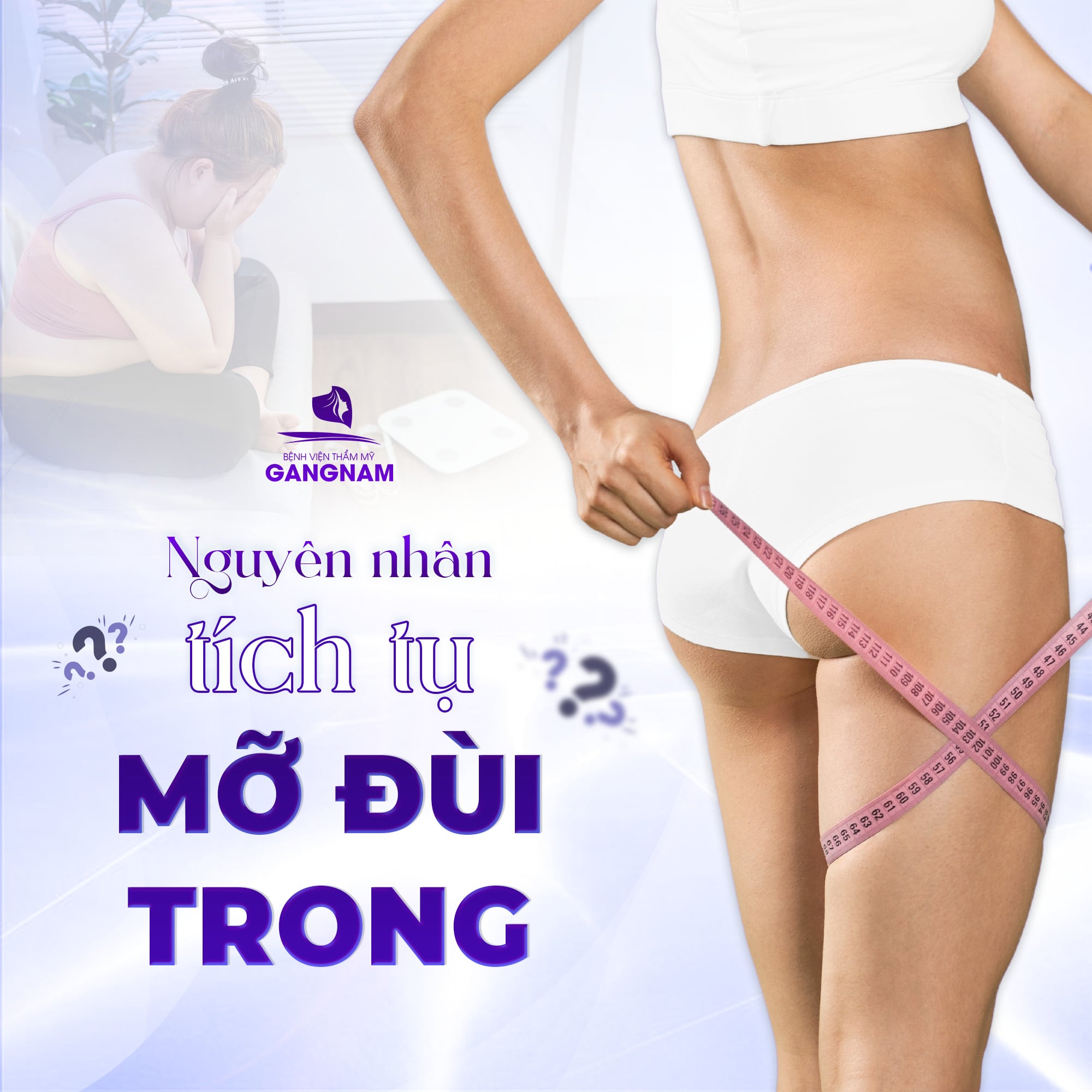 Nguyên nhân gây tích mỡ đùi trong