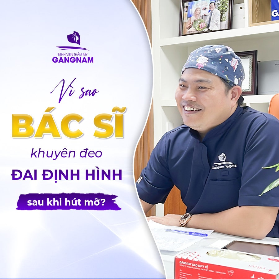 Vì sao bác sĩ khuyên đeo đai định hình sau khi hút mỡ