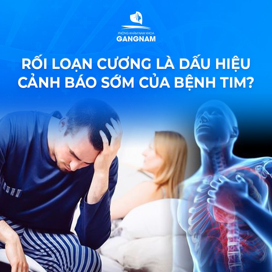 RỐI LOẠN CƯƠNG CÓ ĐƯỢC COI LÀ DẤU HIỆU CẢNH BÁO SỚM BỆNH TIM MẠCH? 8