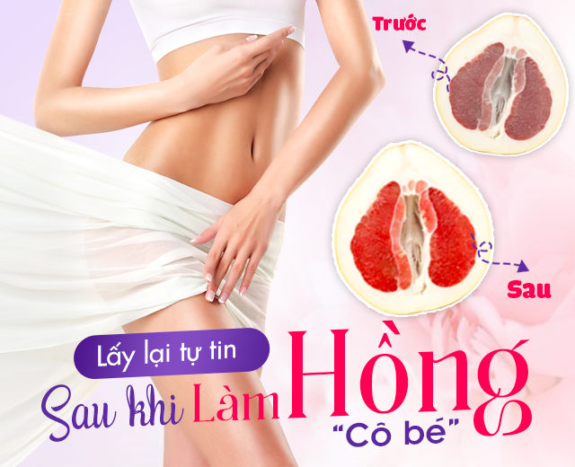 Làm hồng cô bé: Bí quyết lấy lại vẻ hồng hào tự nhiên và tự tin 4 Nguyên nhân gây thâm sạm vùng kín và lý do cần làm hồng cô bé